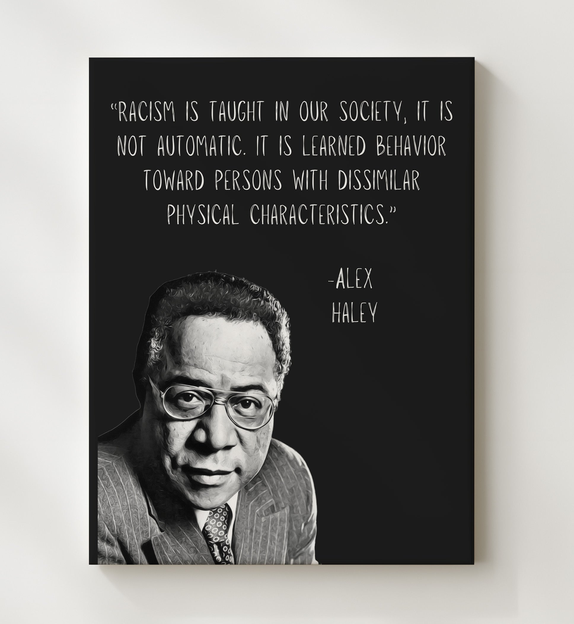 Alex Haley Learned Racism Truth Print 20x24 Canvas literary wall art print – Literature Quotes decor