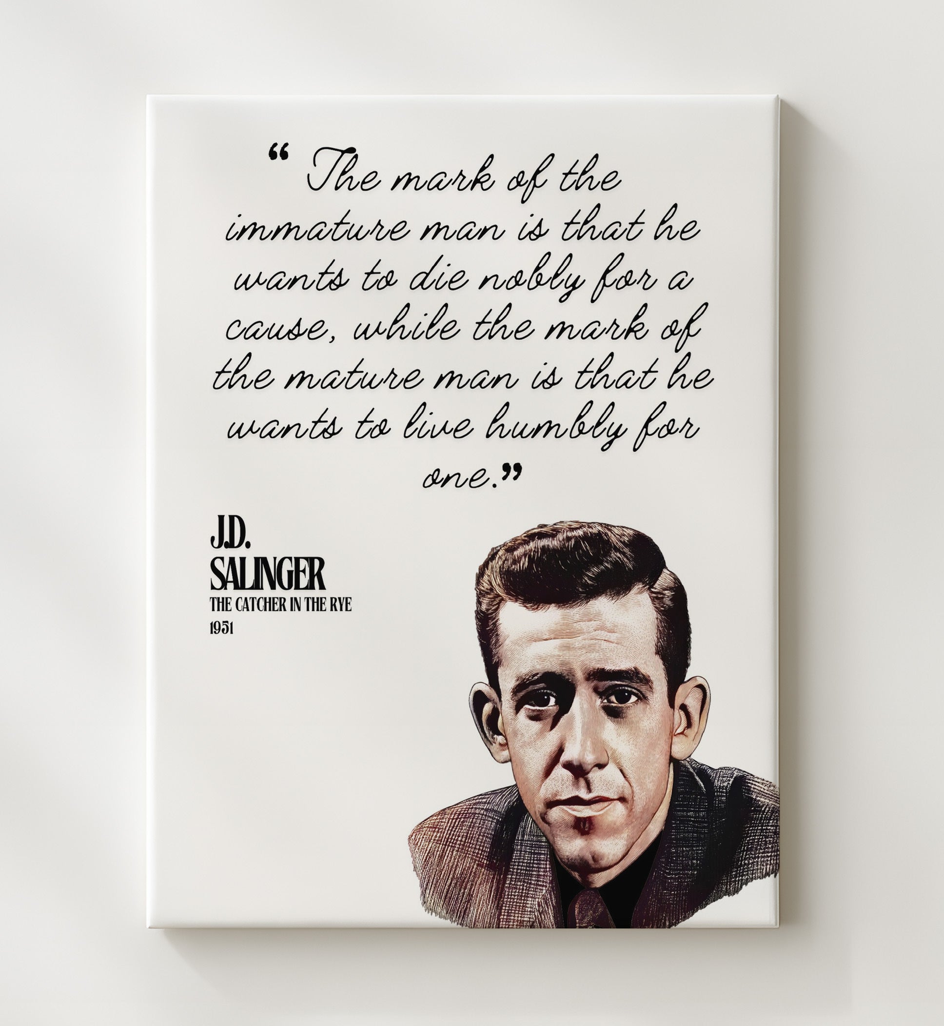 J.D. Salinger The Catcher In The Rye Maturity vs. Sacrifice Quote Print 20x24 Canvas literary wall art print – Literature Quotes decor