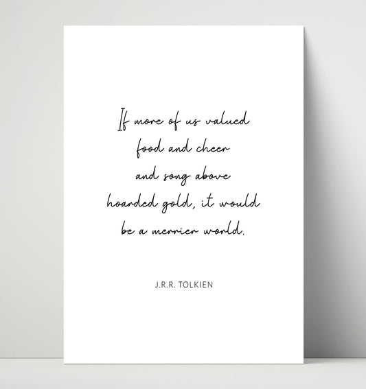 J.R.R. Tolkien - A Merrier World of Food and Song - Quote - 16x20 Unframed Print