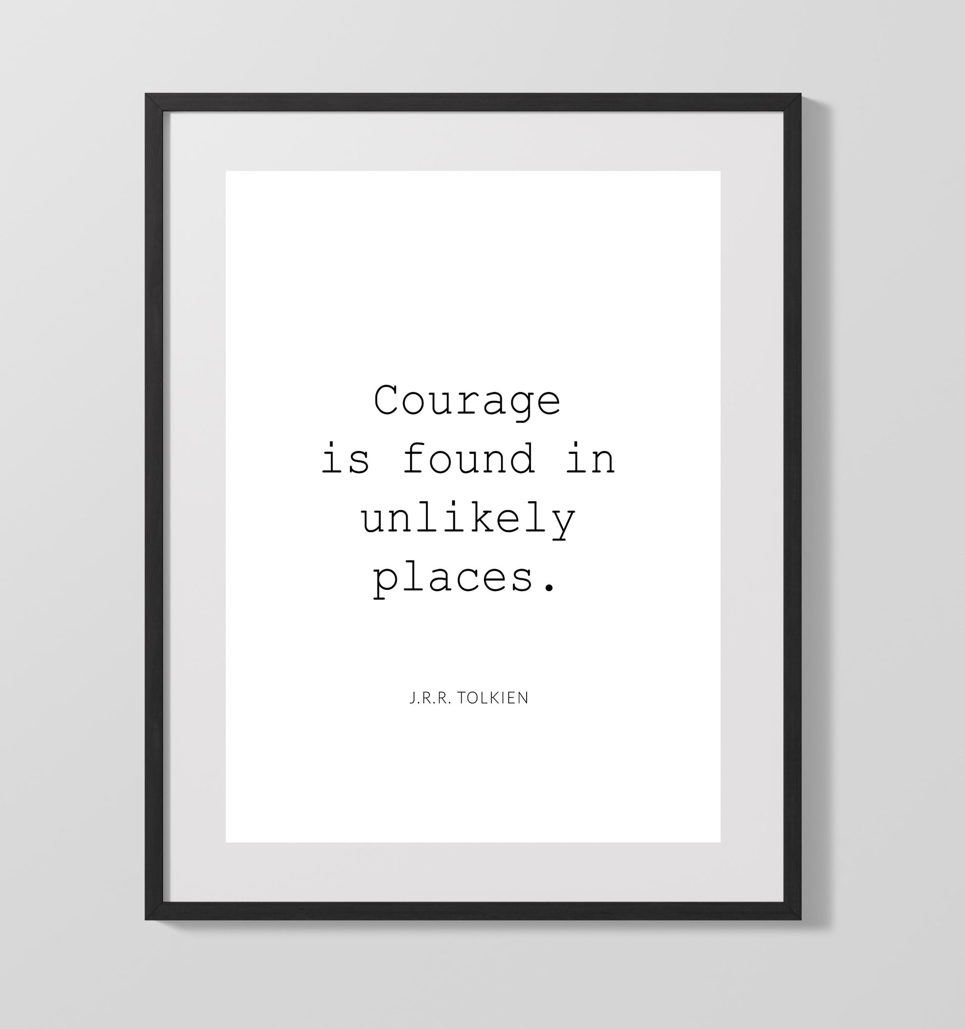 J.R.R. Tolkien Courage Found In Unlikely Places Print 16x20 Gallery Frame literary wall art print – Literature Quotes decor