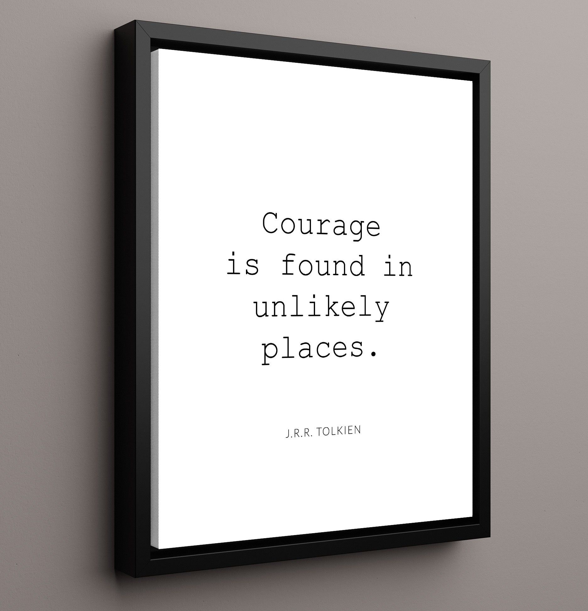 J.R.R. Tolkien Courage Found In Unlikely Places Print 16x20 Framed Canvas literary wall art print – Literature Quotes decor