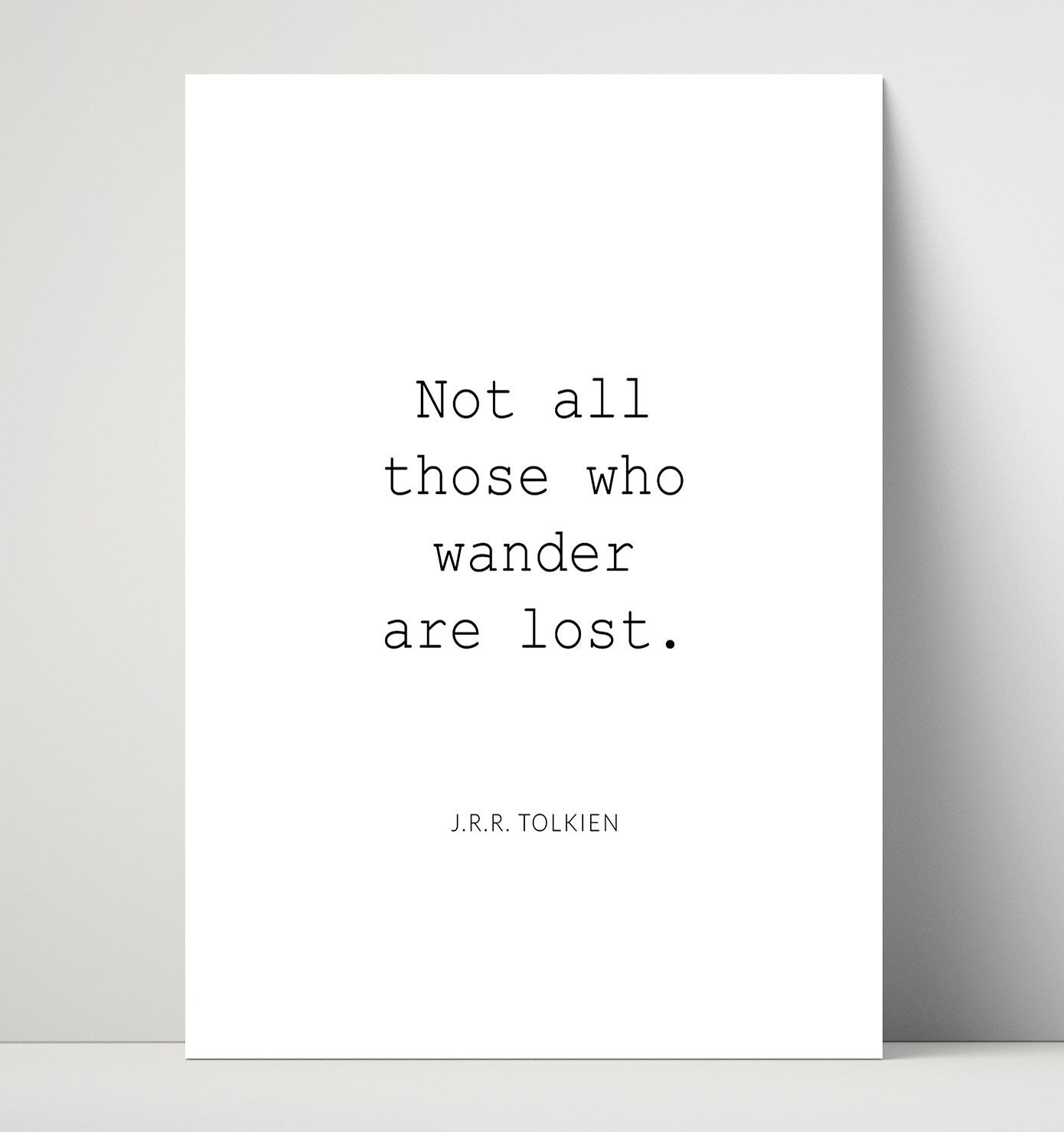 J.R.R. Tolkien Not All Who Wander Are Lost Print 16x20 Unframed Print literary wall art print – Literature Quotes decor