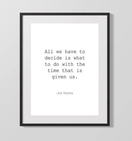 J.R.R. Tolkien What To Do With The Time Given Us Print 16x20 Gallery Framed Artwork wall art print – Literature Quotes decor