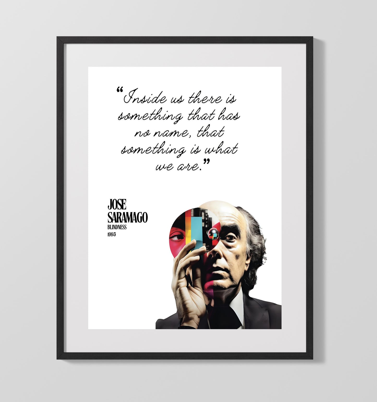 Jose Saramago Blindness Identity and Inner Self Quote Print 16x20 Gallery Frame literary wall art print – Literature Quotes decor