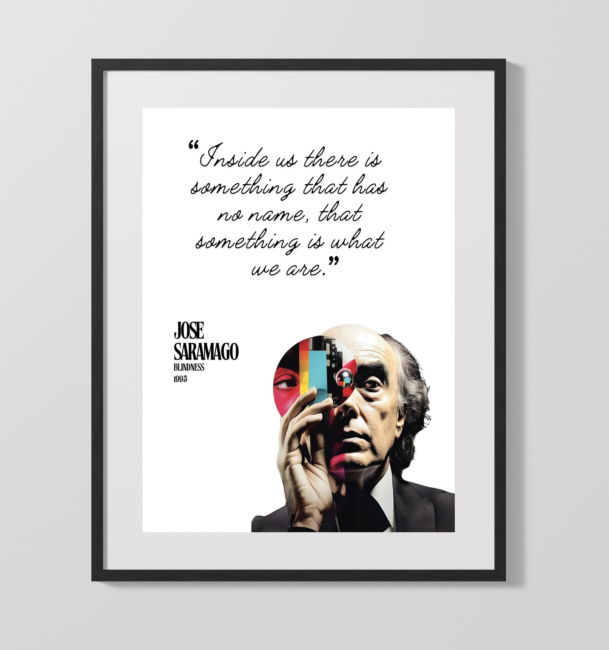 Jose Saramago Blindness Identity and Inner Self Quote Print 16x20 Gallery Frame literary wall art print – Literature Quotes decor
