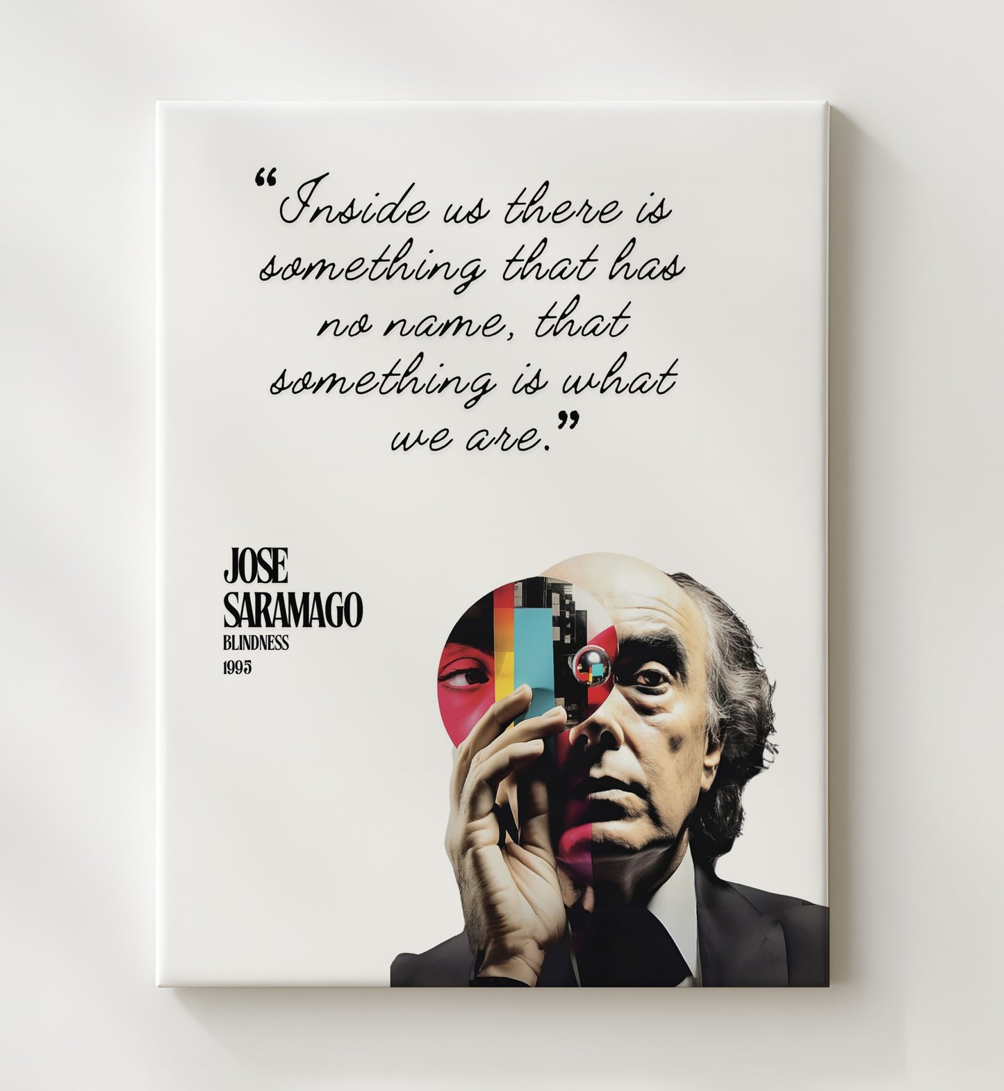 Jose Saramago Blindness Identity and Inner Self Quote Print 20x24 Canvas literary wall art print – Literature Quotes decor