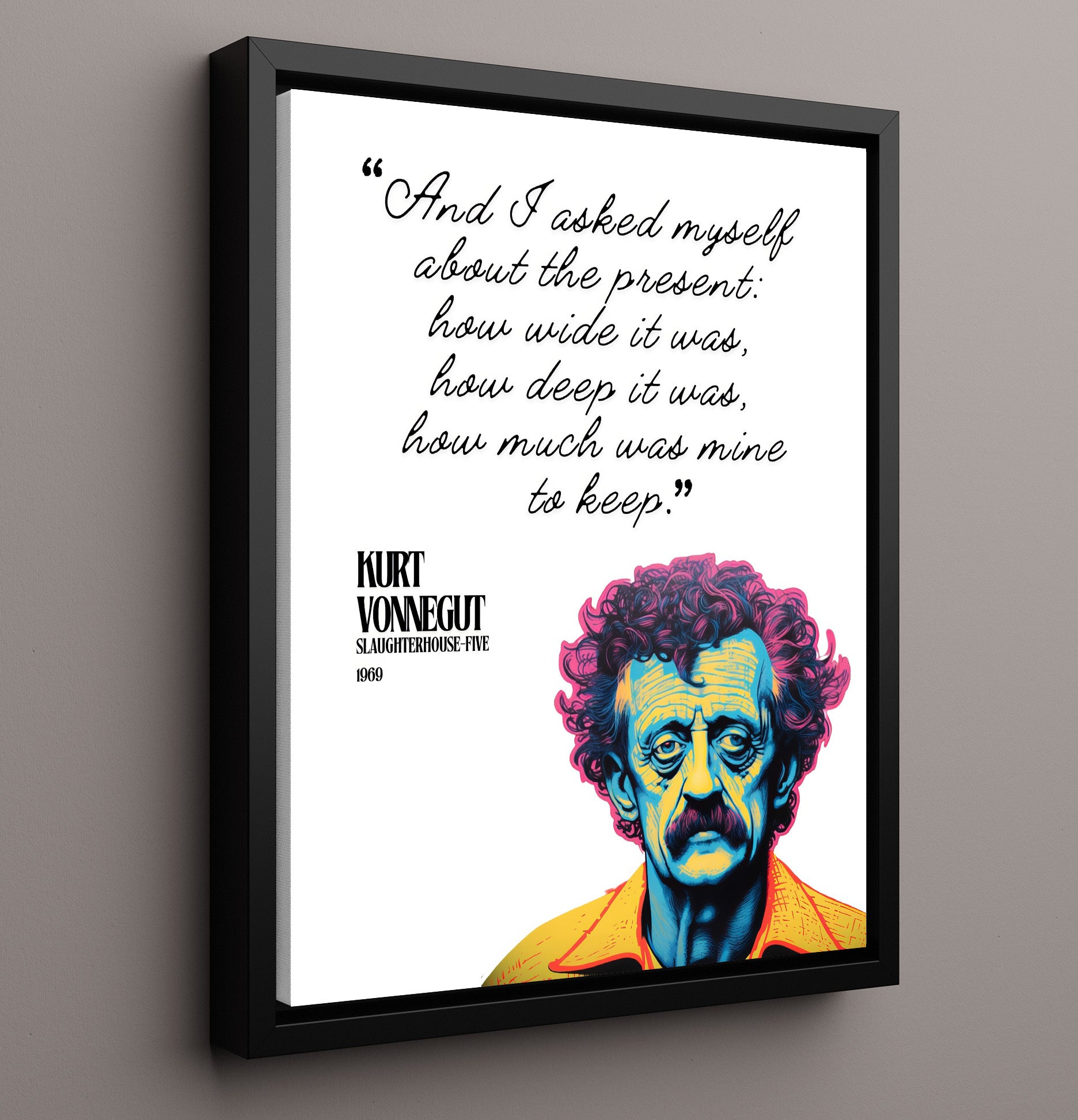 Kurt Vonnegut Slaughterhouse-Five Reflection On The Present Quote Print 16x20 Framed Canvas literary wall art print – Literature Quotes decor