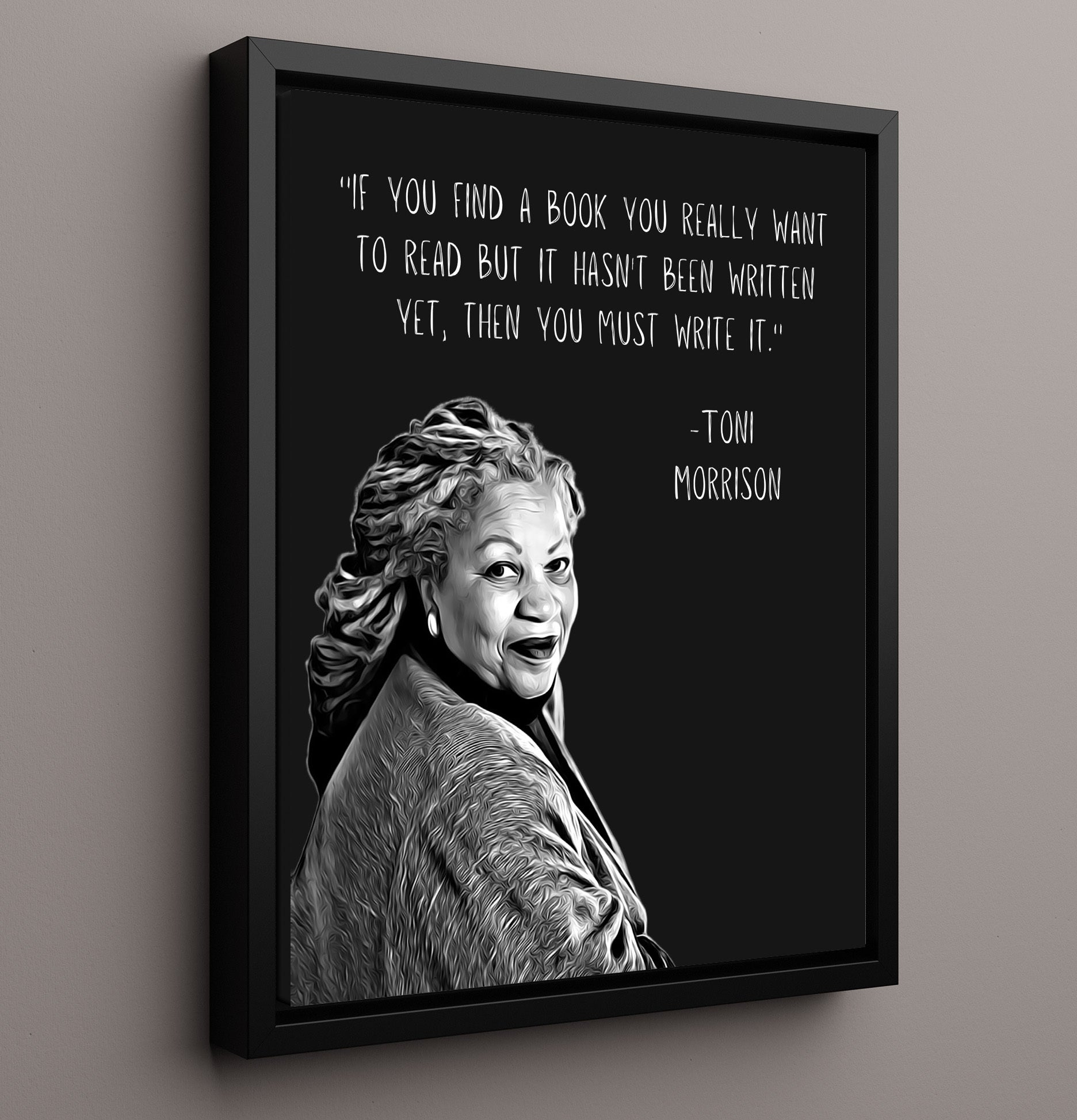 Toni Morrison Write Your Story Power Print 16x20 Framed Canvas literary wall art print – Literature Quotes decor