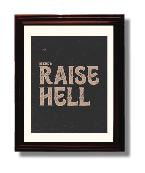 Be Kind Raise Hell Vintage Style Vintage Wall Art 8x10 Beveled Frame motivational quote wall art print – Inspirational Quote Wall Art decor