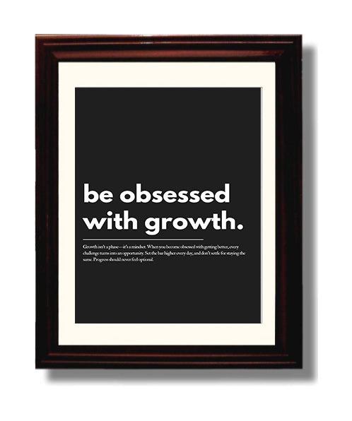 Be Obsessed with Growth Mindset 8x10 Beveled Frame motivational quote wall art print – Inspirational Quote Wall Art decor