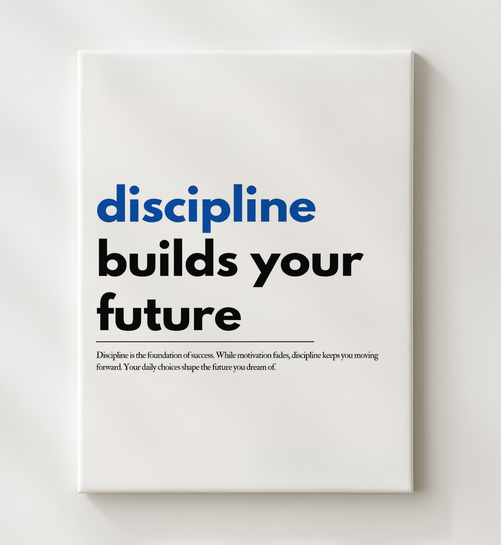 Discipline Builds Your Future Success 20x24 Canvas motivational quote wall art print – Inspirational Quote Wall Art decor