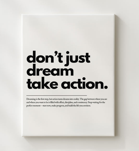 Don't Just Dream, Take Action 16x20 Gallery Frame inspirational quote wall art