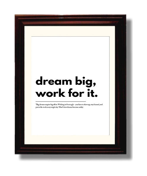 Dream Big Work for It 8x10 Beveled Frame motivational quote wall art print – Inspirational Quote Wall Art decor