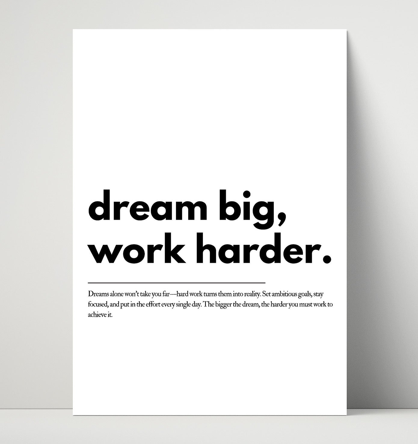 Dream Big Work Harder 16x20 Unframed Print motivational quote wall art print – Inspirational Quote Wall Art decor