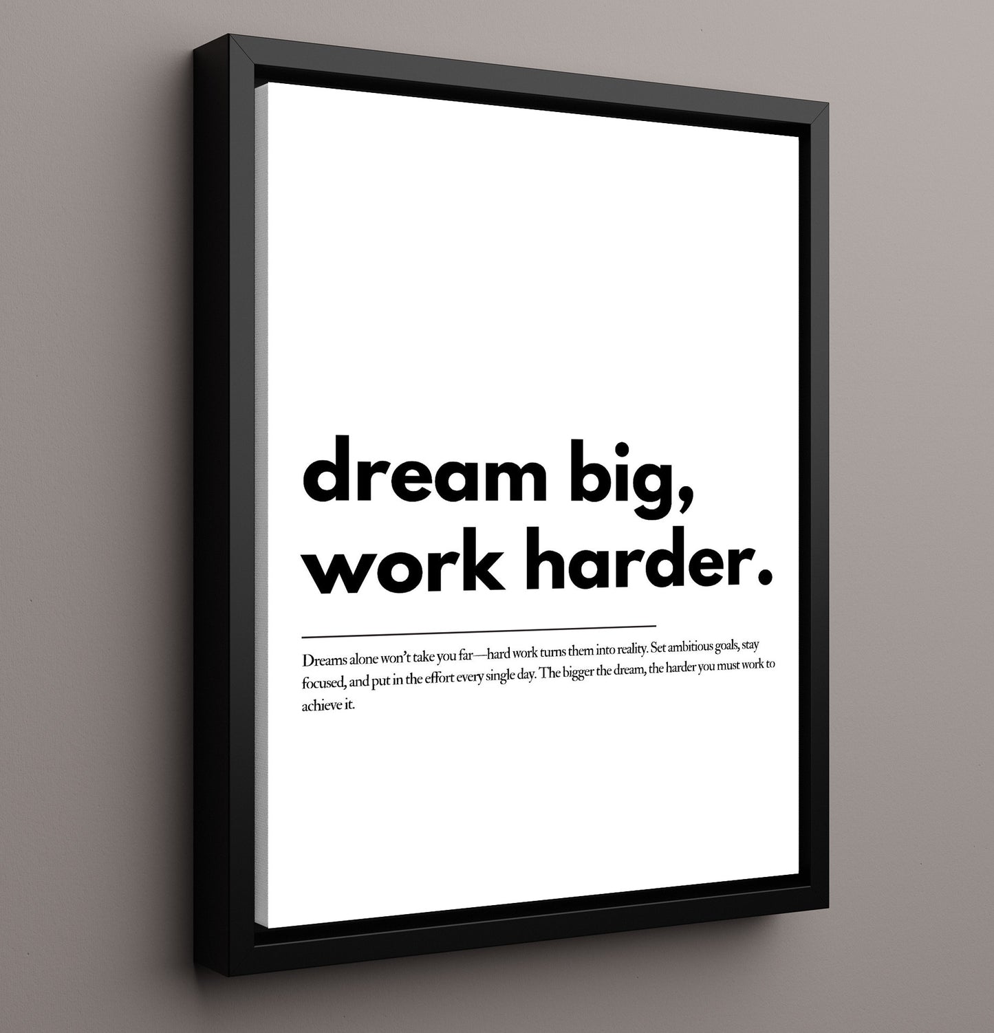 Dream Big Work Harder 16x20 Framed Canvas motivational quote wall art print – Inspirational Quote Wall Art decor