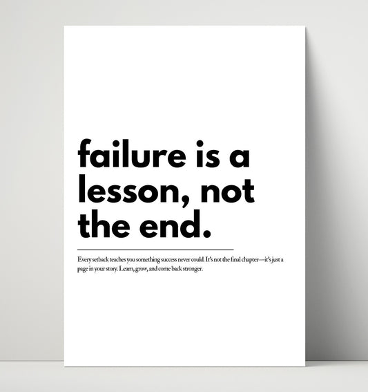Failure Is a Lesson, Not the End - Quote - 16x20 Unframed Print