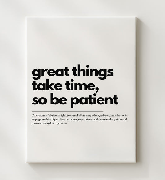 Great Things Take Time - Be Patient 16x20 Gallery Frame inspirational quote wall art