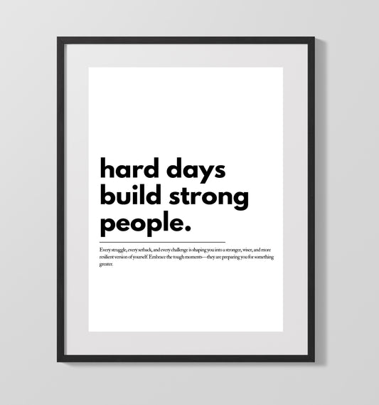 Hard Days Build Strong People Vintage Wall Art 16x20 Gallery Framed Artwork wall art print – vintage decor
