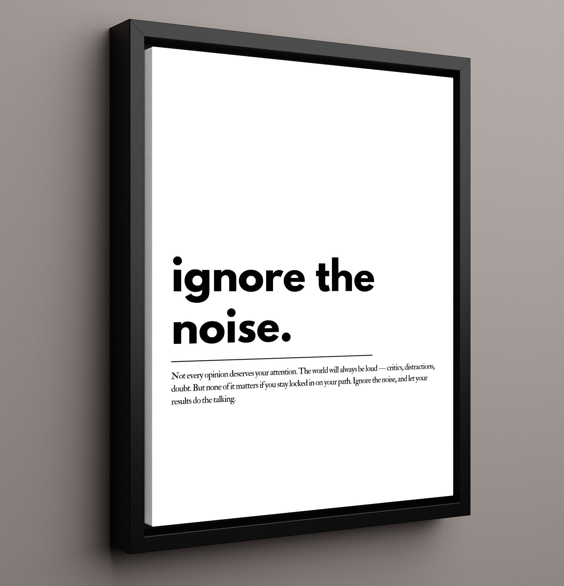 Ignore the Noise Vintage Wall Art 16x20 Framed Canvas motivational quote wall art print – Inspirational Quote Wall Art decor