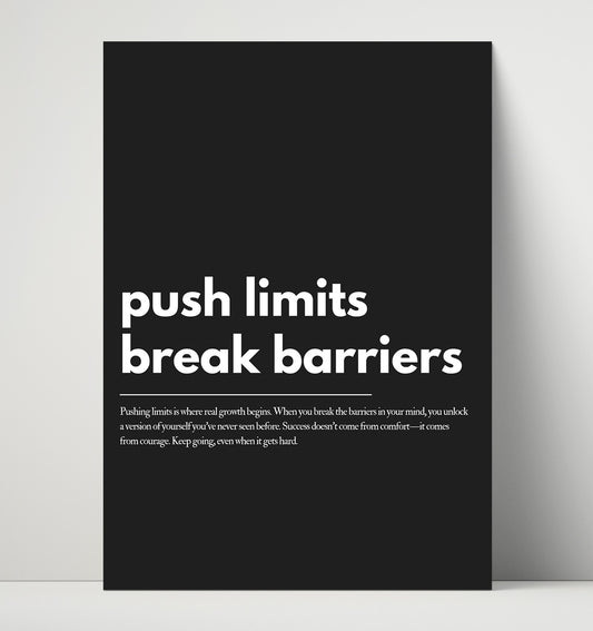 Push Limits, Break Barriers - Quote - 16x20 Unframed Print