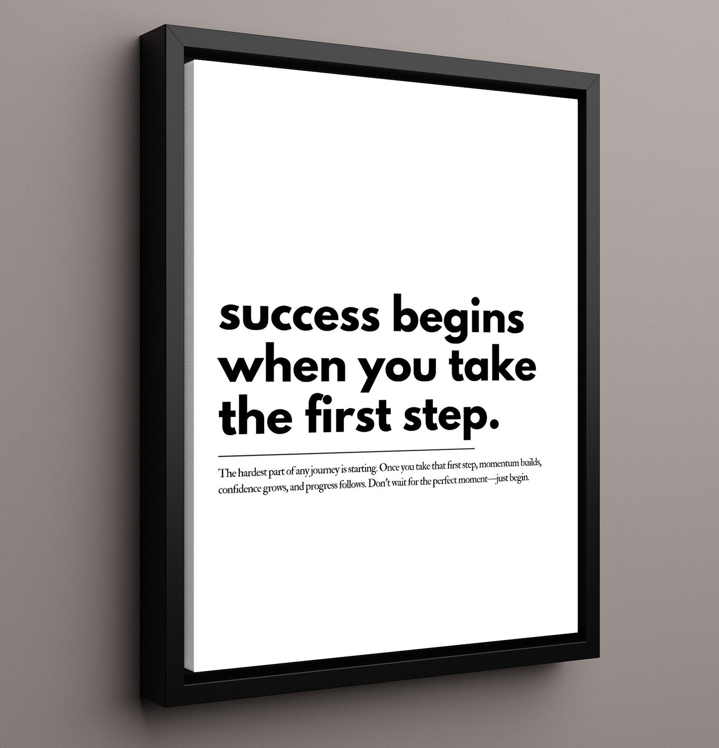 Success Begins When You Take the First Step 16x20 Framed Canvas motivational quote wall art print – Inspirational Quote Wall Art decor