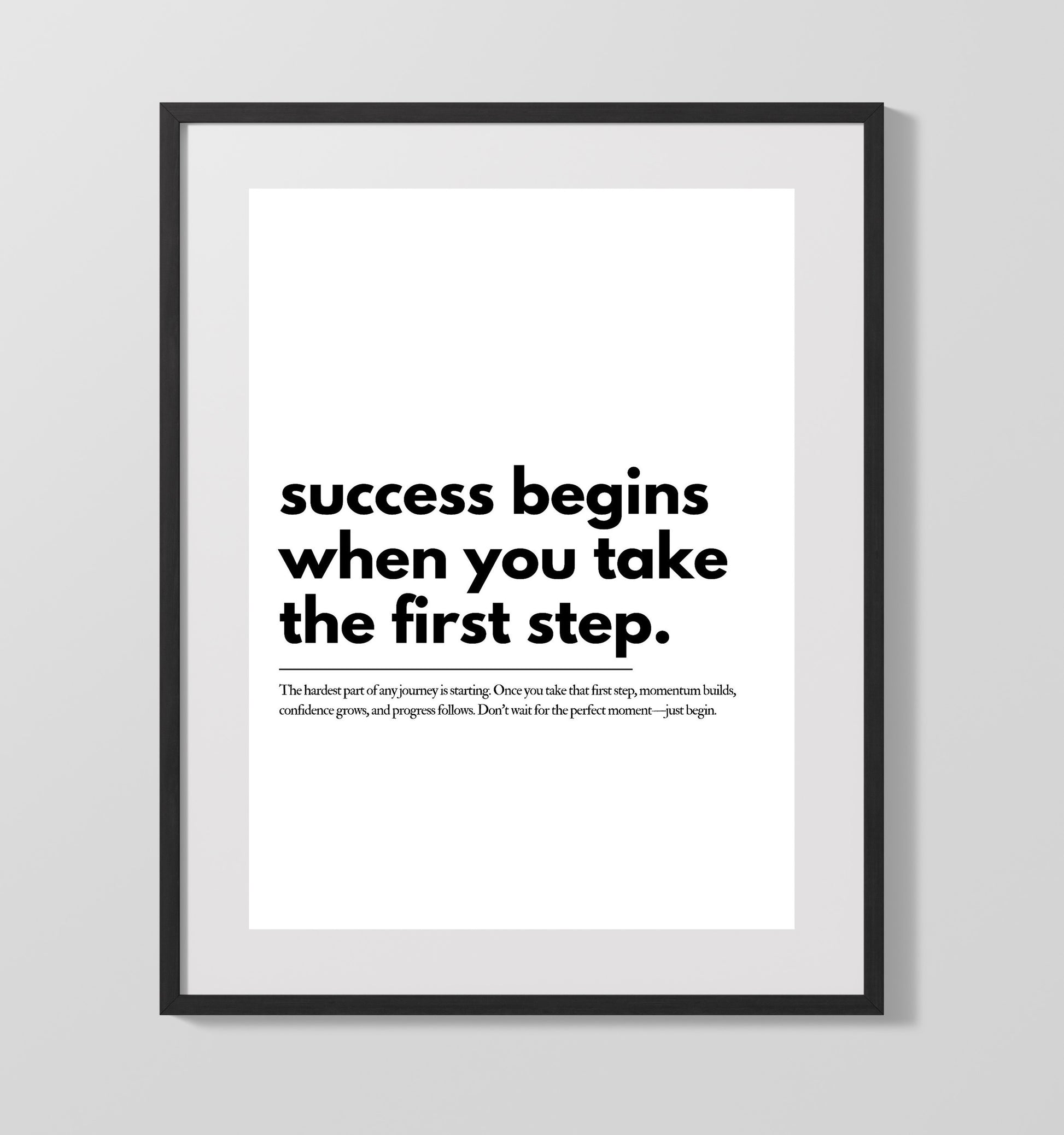 Success Begins When You Take the First Step 16x20 Gallery Frame motivational quote wall art print – Inspirational Quote Wall Art decor