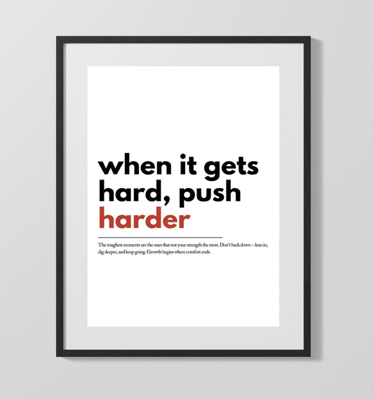 When It Gets Hard Push Harder Vintage Wall Art 16x20 Gallery Framed Artwork wall art print – vintage decor