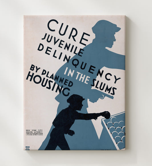 Cure Juvenile Delinquency in the Slums WPA poster wall art 8x10 Canvas