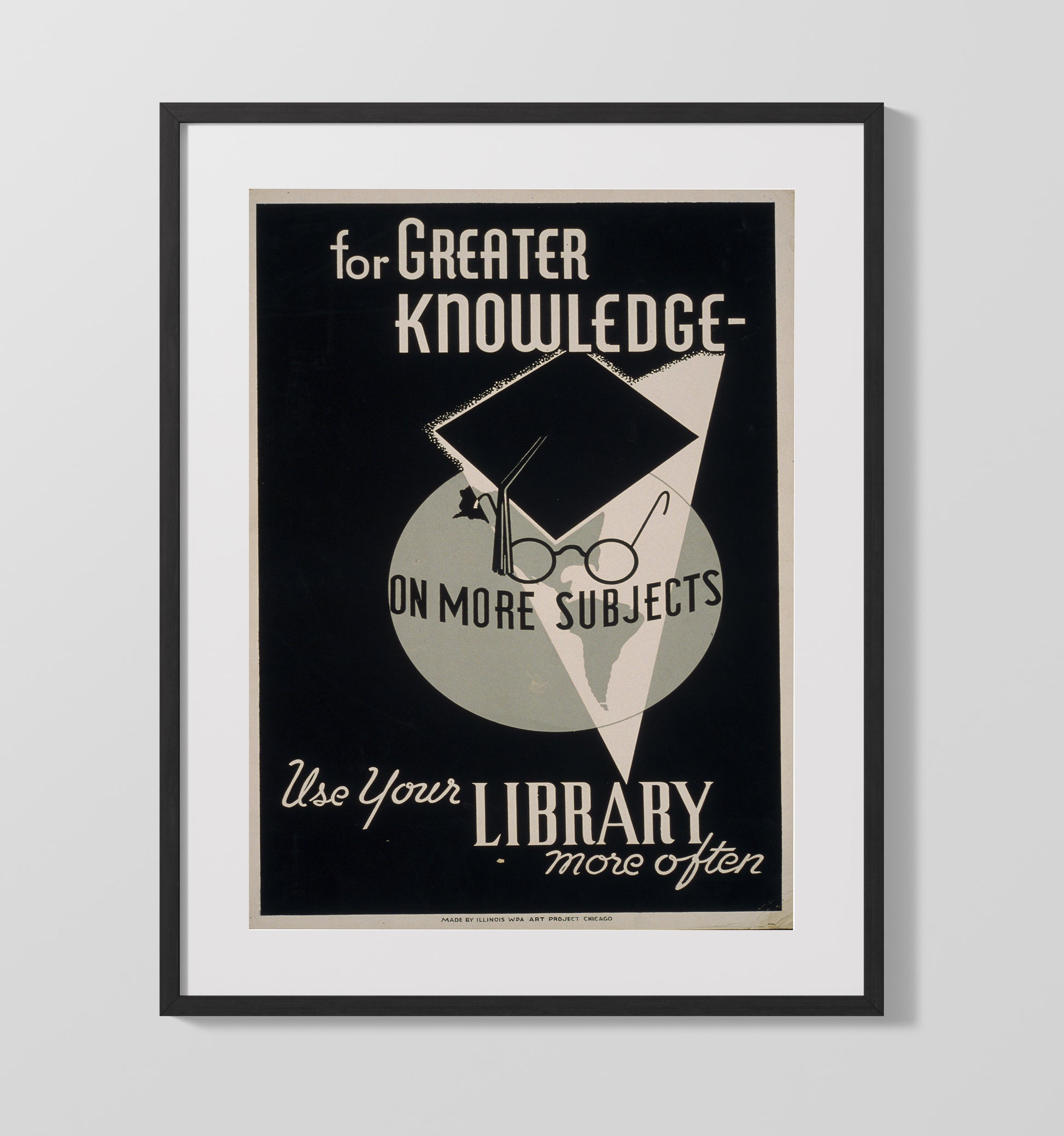For Greater Knowledge Use Your Library Vintage WPA Wall Art - 16x20 Gallery Frame