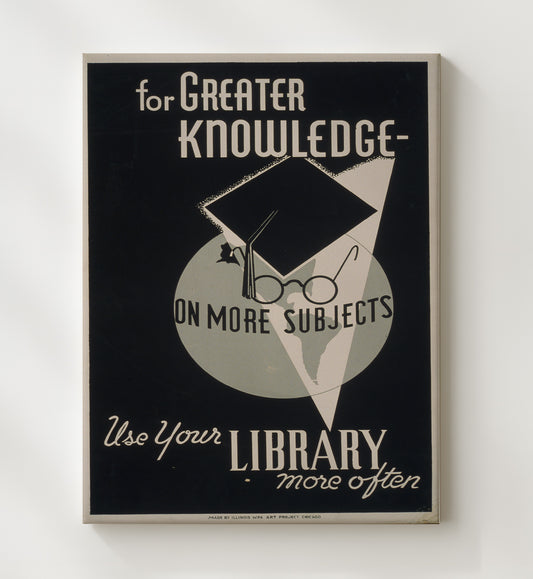 For Greater Knowledge Use Your Library WPA poster wall art 8x10 Canvas