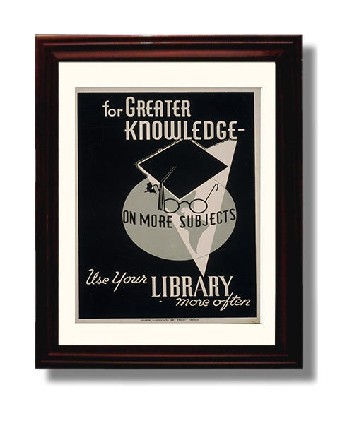 For Greater Knowledge Use Your Library Vintage WPA Wall Art - 8x10 Beveled Frame