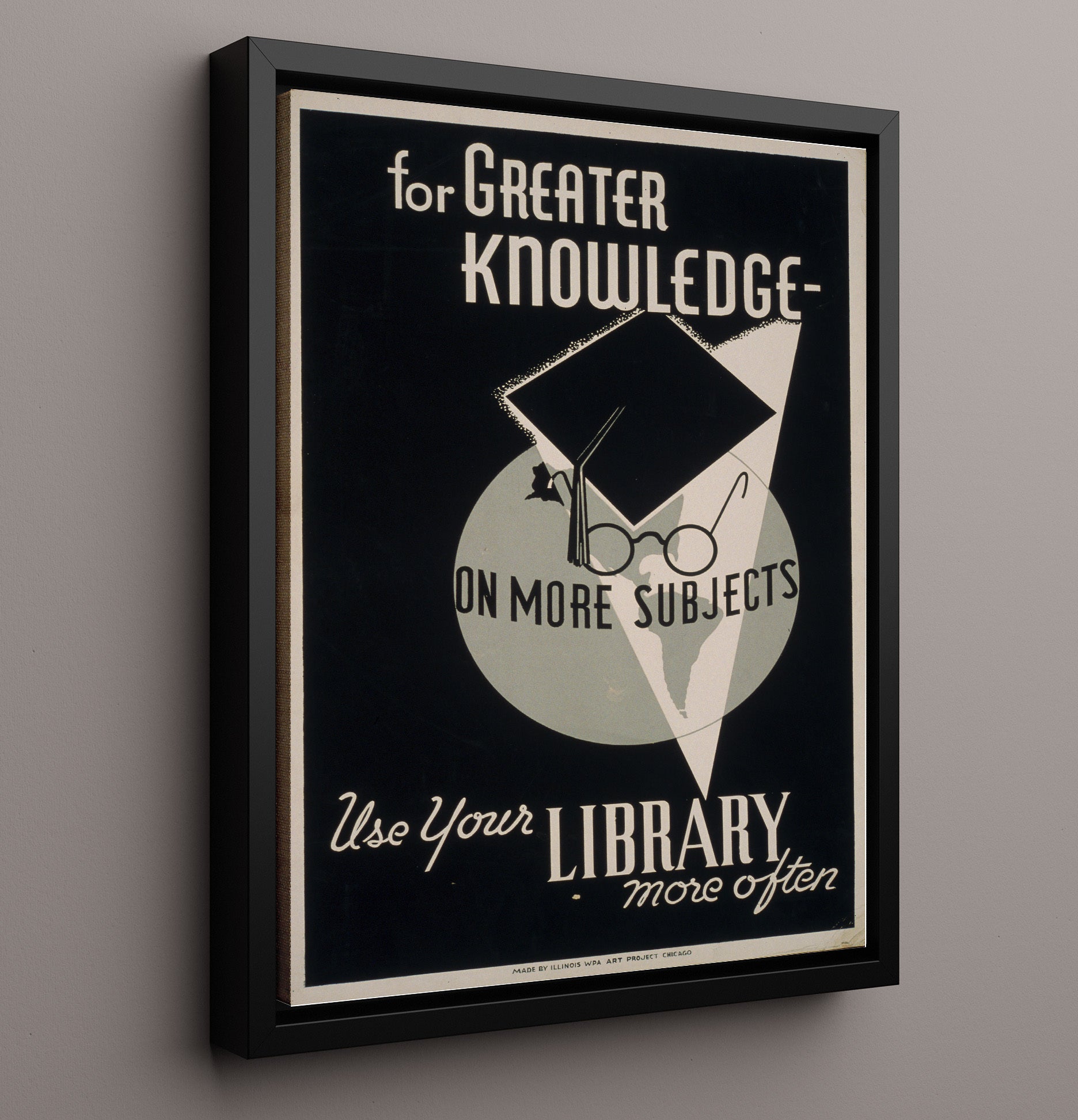 For Greater Knowledge Use Your Library Vintage WPA Wall Art - 16x20 Framed Canvas