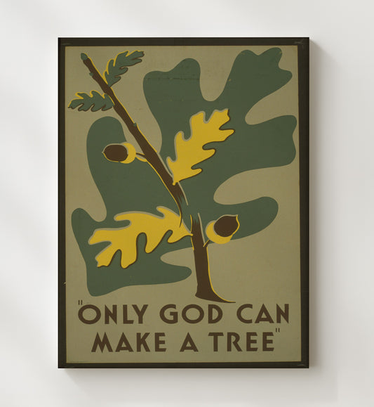 Only God Can Make a Tree - Acorns to oaks WPA poster wall art 8x10 Canvas