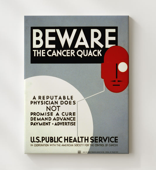 Public Health Notice Beware the Cancer Quack WPA poster wall art 8x10 Canvas