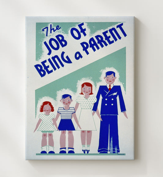 The Job of Being a Parent WPA poster wall art 8x10 Canvas