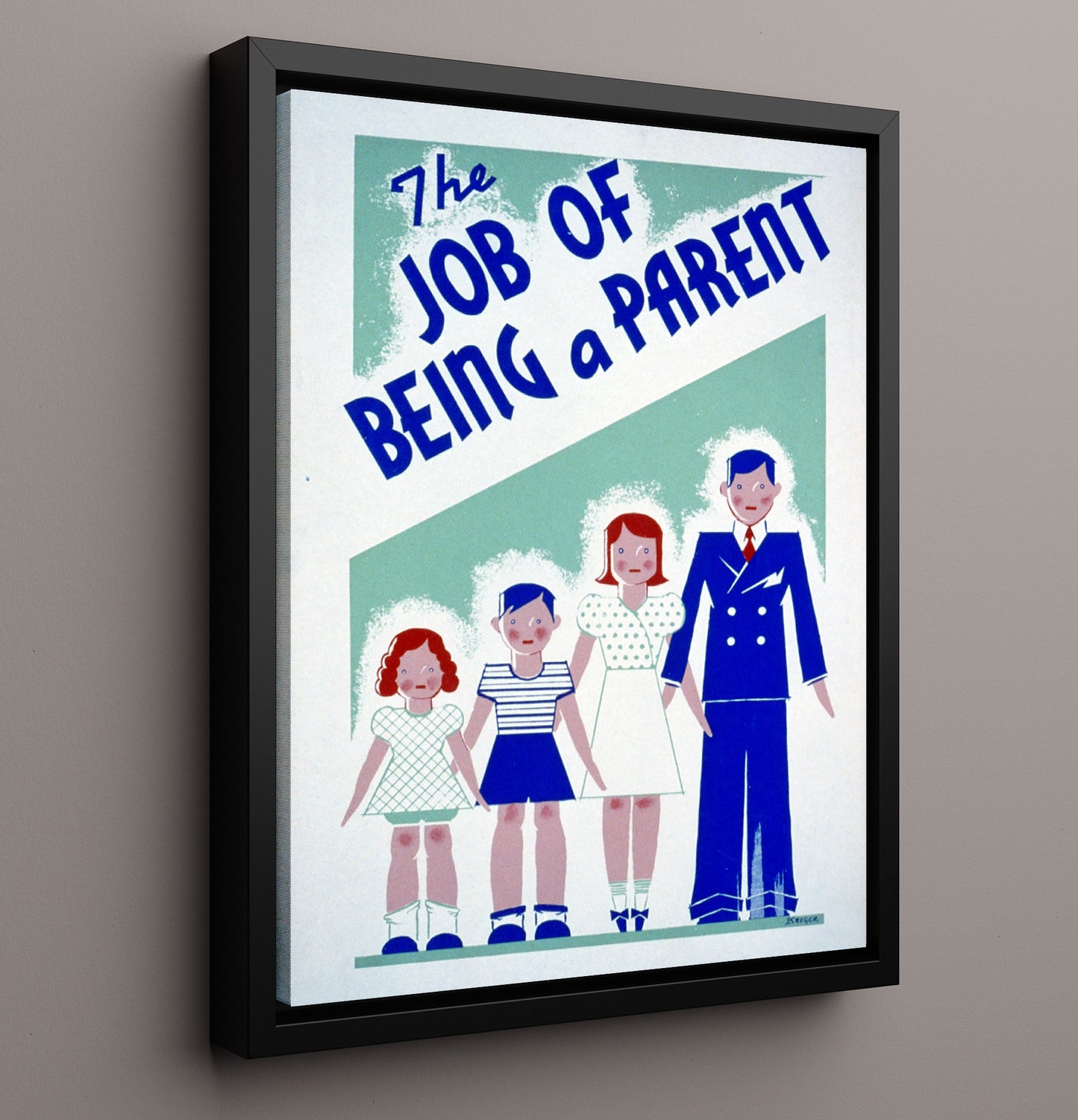 The Job of Being a Parent Vintage WPA Wall Art - 16x20 Framed Canvas