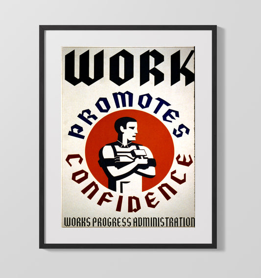 Work Promotes Confidence - WPA - 16x20 Gallery Frame