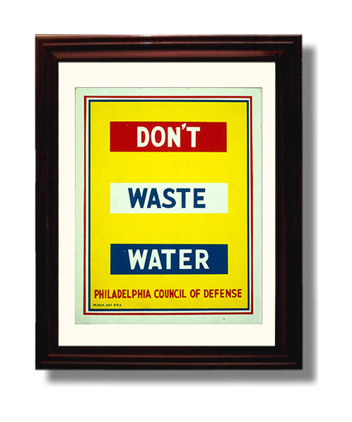 Don't Waste Water - Every Drop Counts Vintage WPA Wall Art - 8x10 Beveled Frame