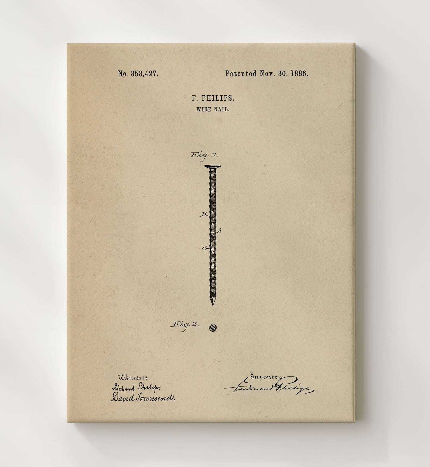 Patent Print - Wire Nail - F. Philips - 1886 - Patent 353427 Patent Wall Art