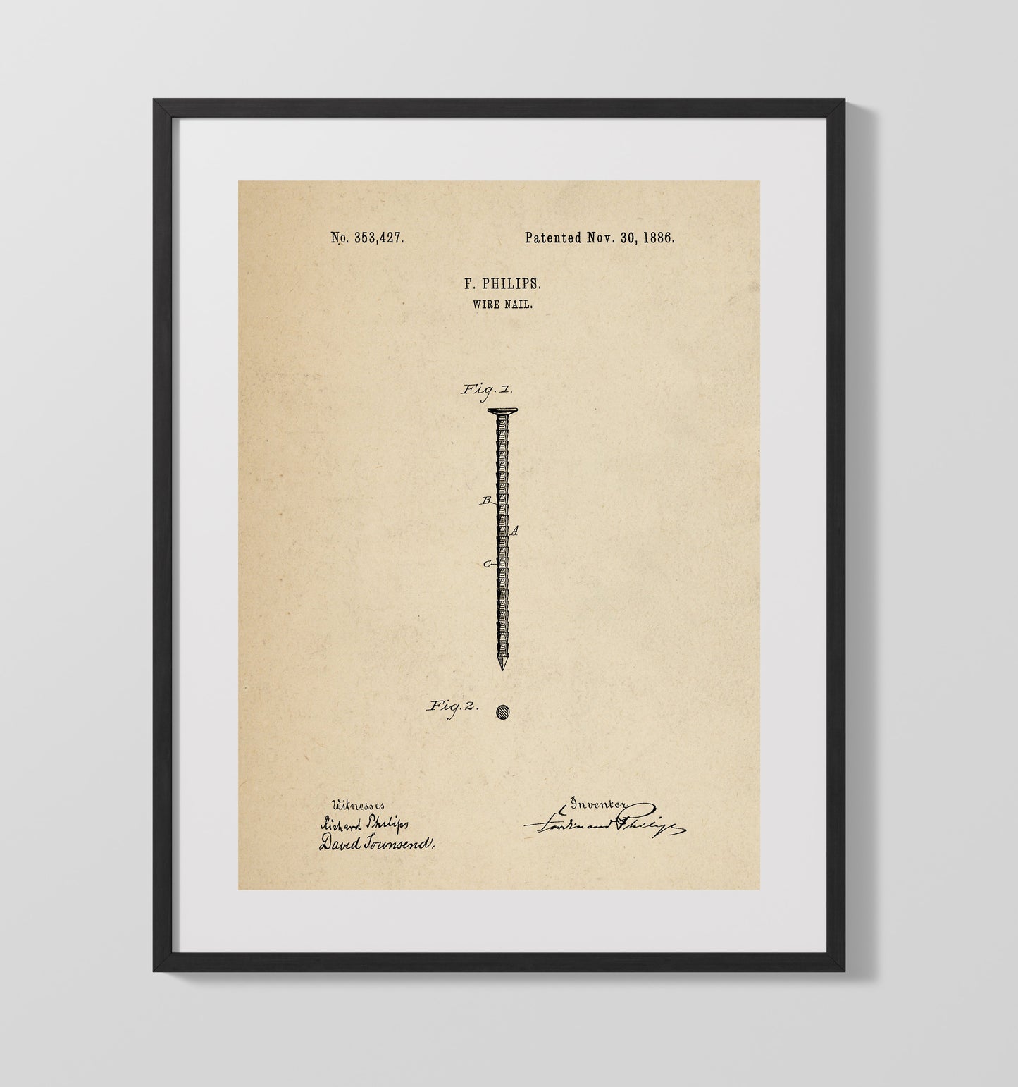 Patent Print - Wire Nail - F. Philips - 1886 - Patent 353427 Patent Wall Art