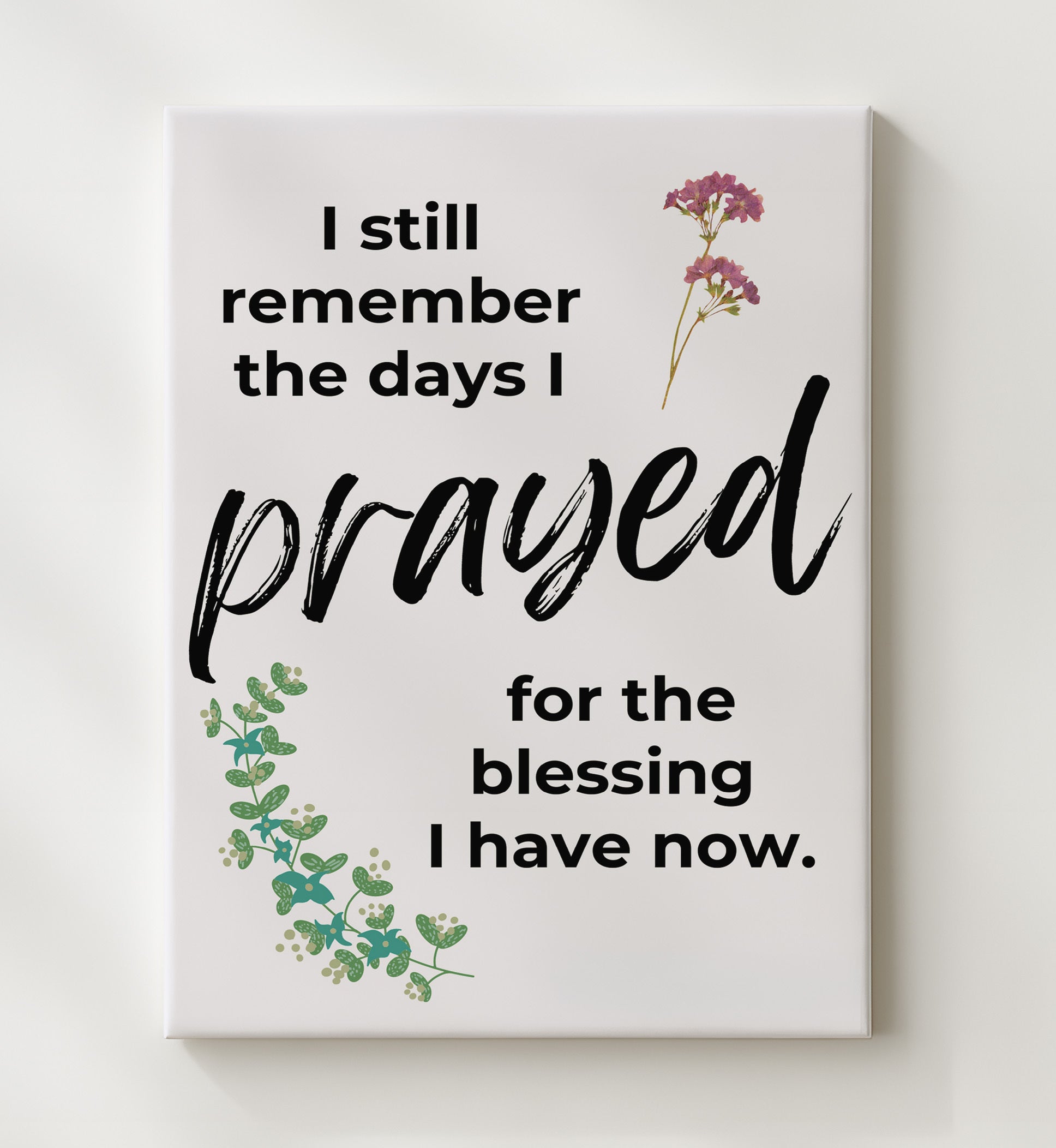 I Still Remember The Days I Prayed - Inspirational Christian Art - Scripture Poster - 20x24 Canvas