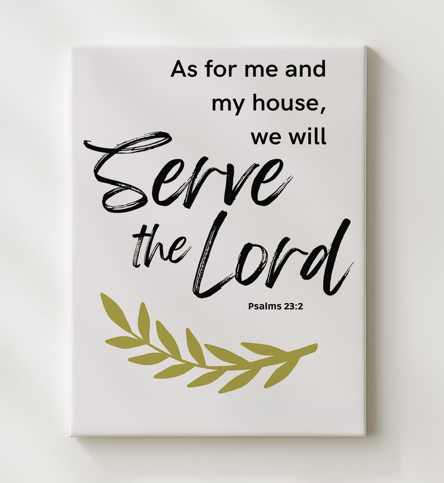 Joshua 24:15 - As For Me And My House We Will Serve The Lord - Faith And Family Verse - Scripture Poster - 20x24 Canvas