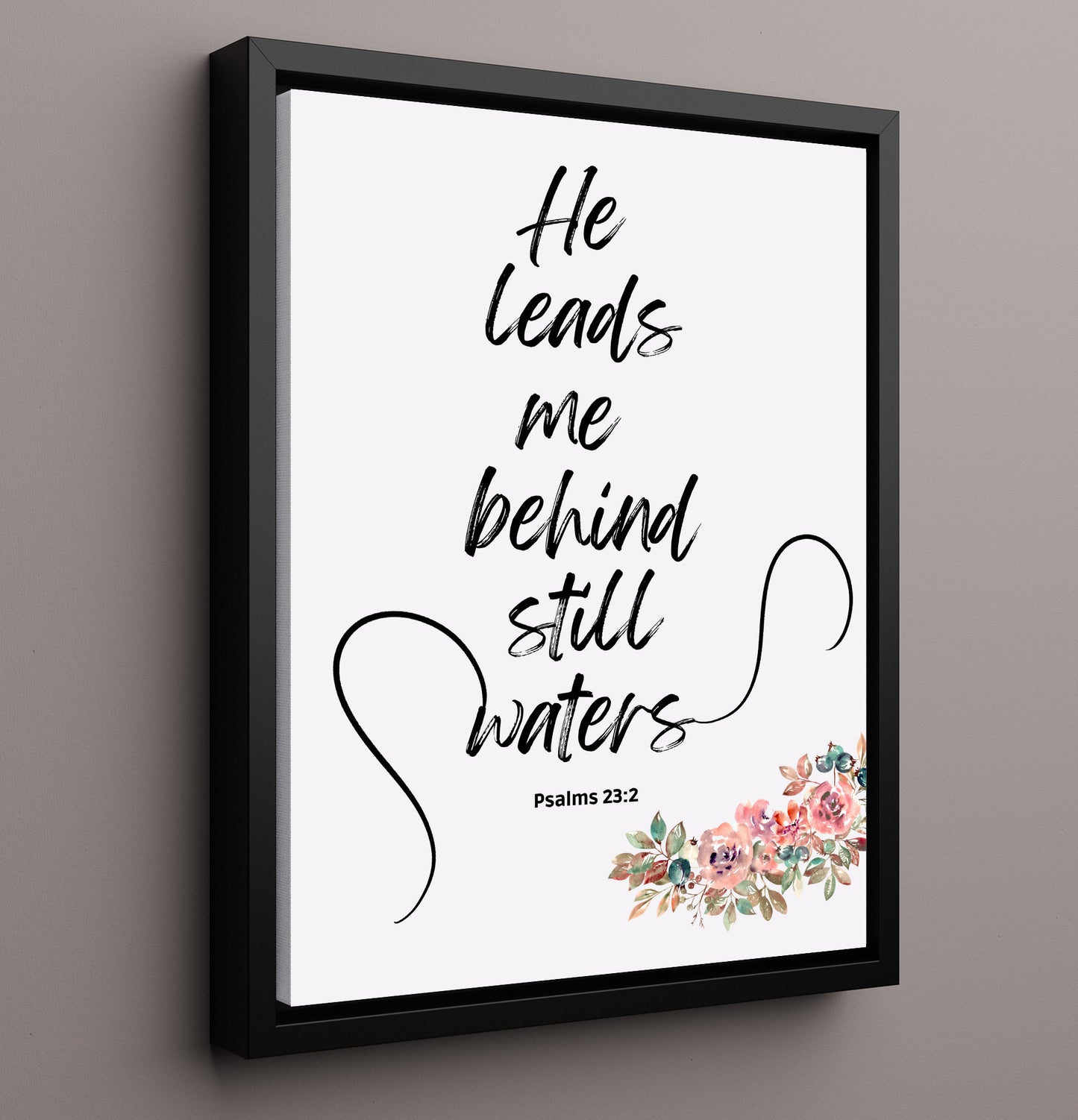 Psalm 23:2 - He Leads Me Beside Still Waters - Serene Psalm Verse - Scripture Poster - 16x20 Framed Canvas