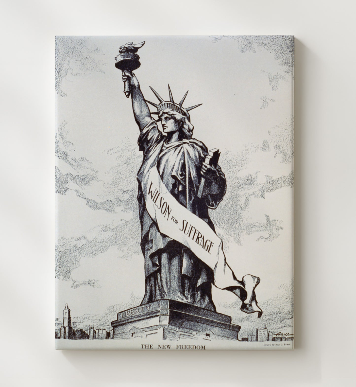 Wilson for Suffrage - Lady Liberty Demands the Vote - Statue of Liberty Print - 20x24 Canvas