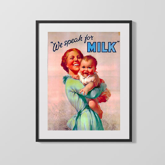 Vintage Advertisement Poster - We Speak for Milk - Babys best endorsement Vintage Advertising Vintage Framed Prints Gallery Frame 16x20