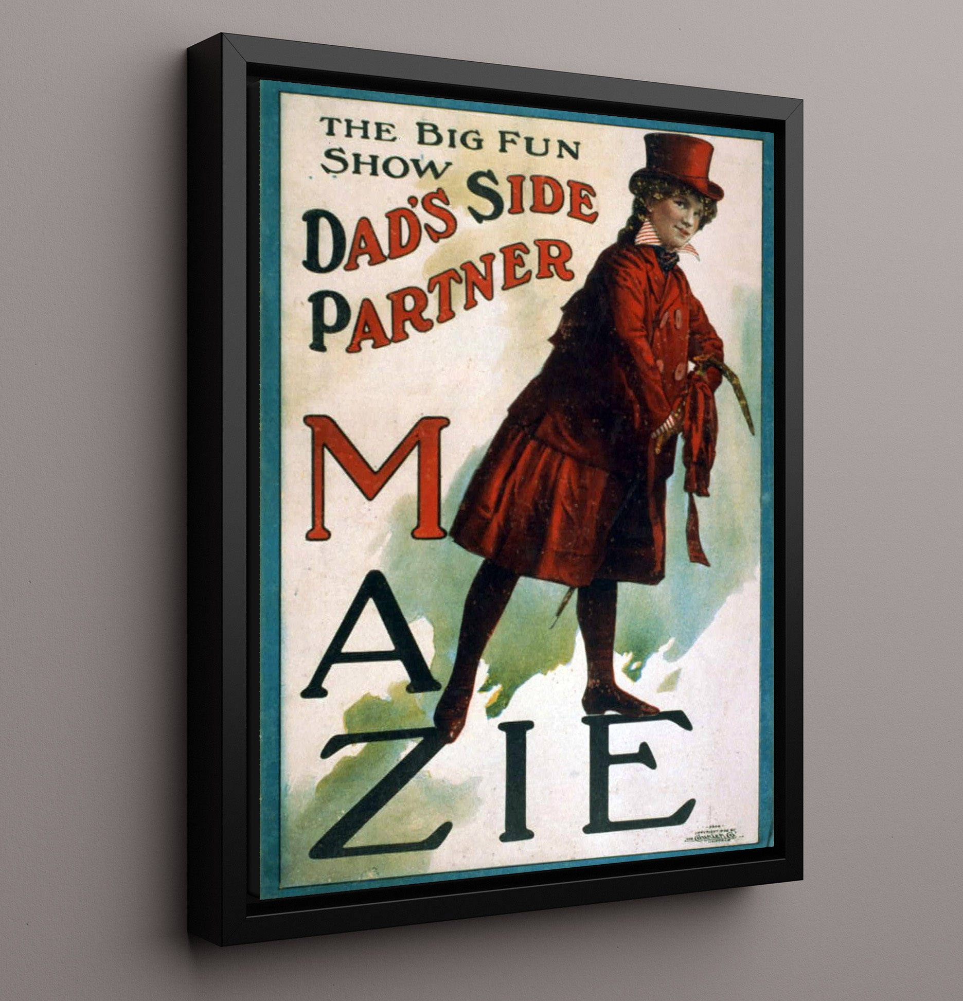 Dads Side Partner - Mazies Big Fun - Theater Poster - 16x20 Framed Canvas