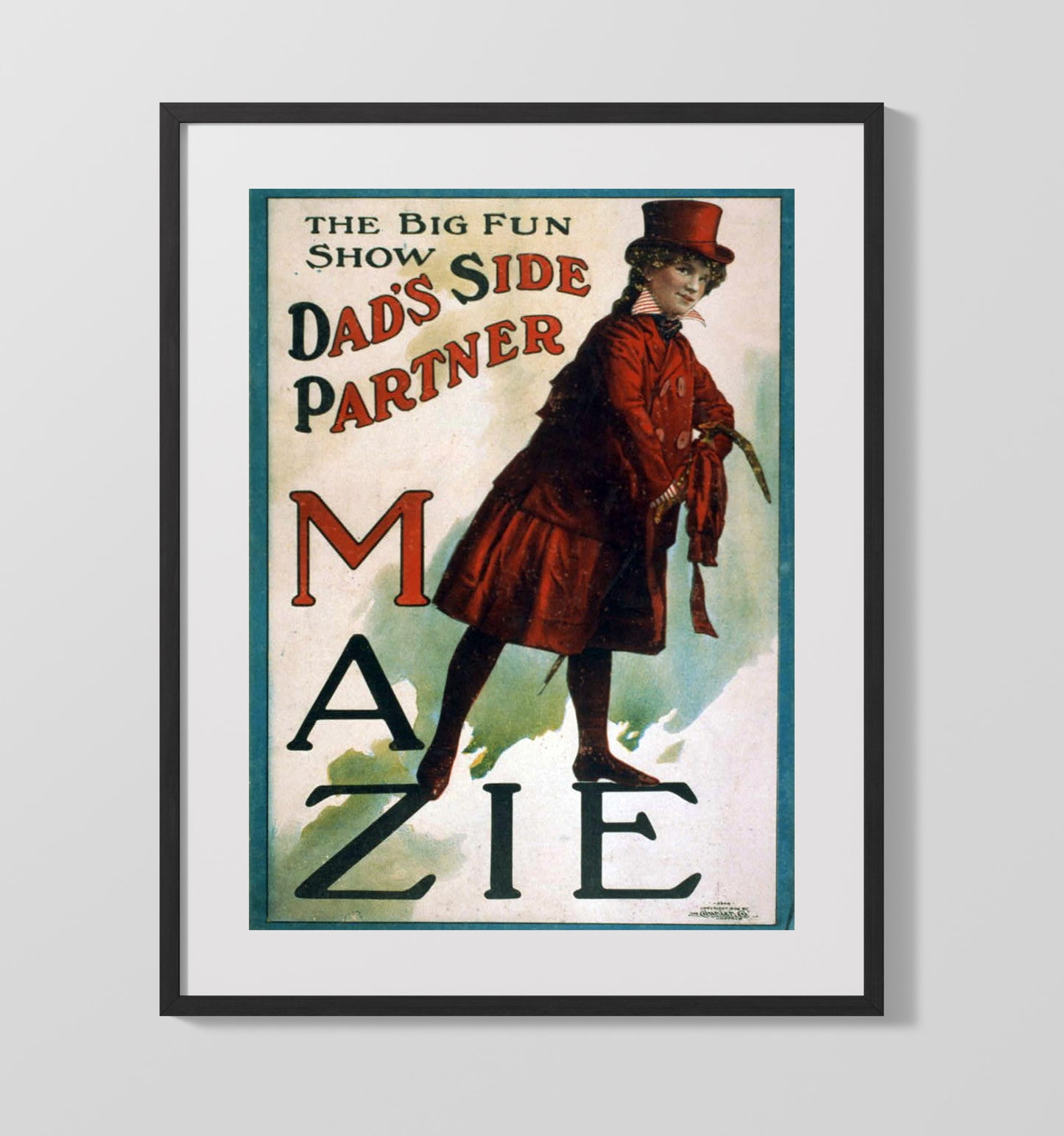 Dads Side Partner - Mazies Big Fun - Theater Poster - 16x20 Gallery Frame