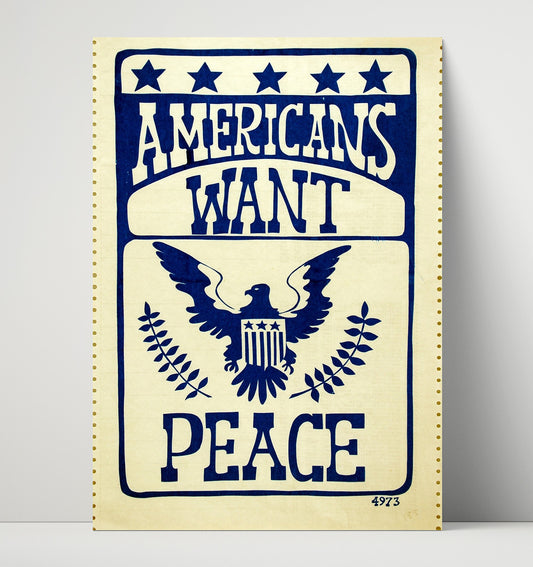 Americans Want Peace - Eagle Speaks - Poster