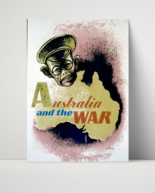 Vintage War Poster Unframed- Australia and the War