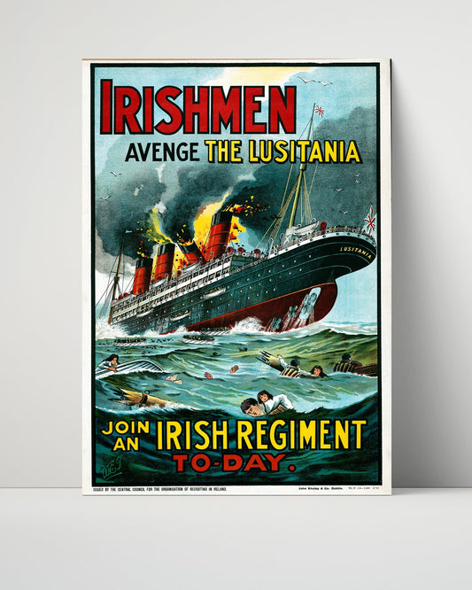 Vintage War Poster Unframed- Avenge the Lusitania Join an Irish Regiment Today